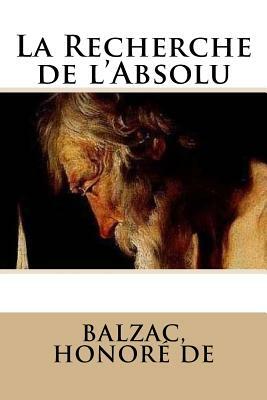 La Recherche de l'Absolu by Honoré de Balzac