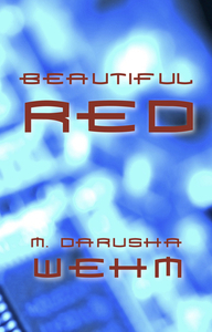 Beautiful Red by M. Darusha Wehm