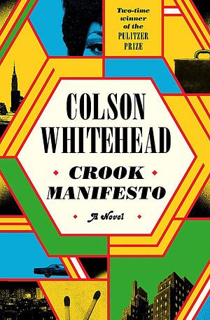 Crook Manifesto by Colson Whitehead