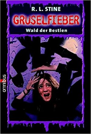 Im Wald der Bestien by R.L. Stine