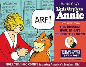 Little Orphan Annie Volume 2: The Darkest Hour is Just Before the Dawn, 1927-1929 by Harold Gray