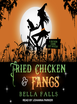 Fried Chicken & Fangs by Bella Falls