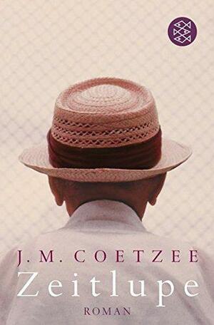 Zeitlupe by J.M. Coetzee, Reinhild Böhnke