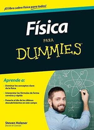 Física para Dummies by Steven Holzner