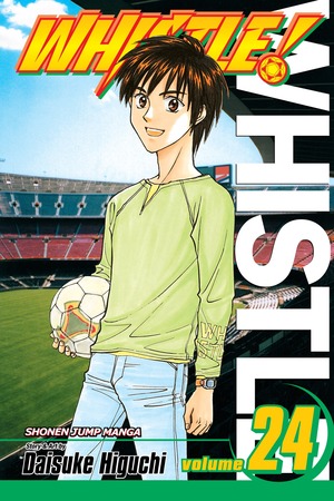 Whistle!, Vol. 24: You'll Never Walk Alone by Daisuke Higuchi