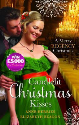 Candlelit Christmas Kisses by Anne Herries, Elizabeth Beacon