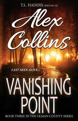 Vanishing Point by T. L. Haddix, Alex Collins