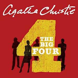 The Big Four by Agatha Christie