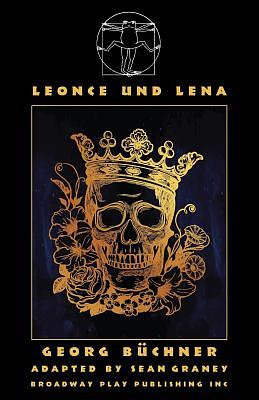 Leonce Und Lena by Georg Büchner