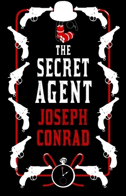 The Secret Agent by Joseph Conrad