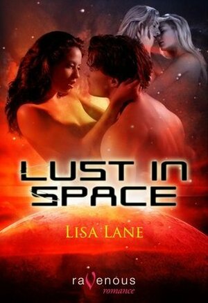 Lust in Space by Lisa Lane