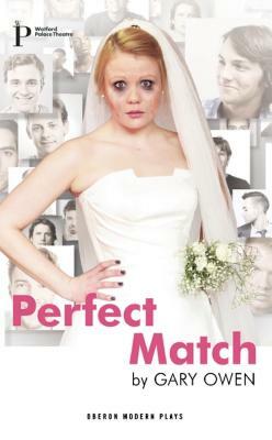 Perfect Match by Gary Owen