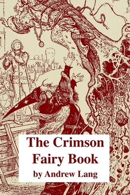 The Crimson Fairy Book by Andrew Lang