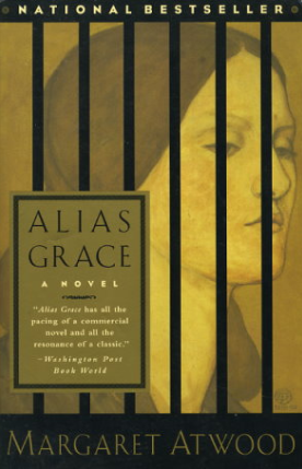 Alias Grace by Margaret Atwood