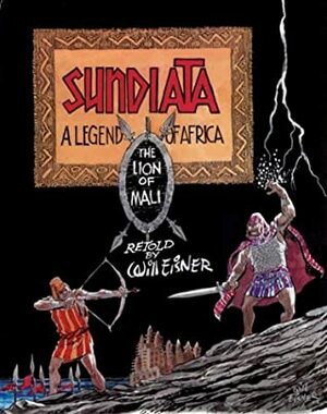 Sundiata: A Legend of Africa by Will Eisner