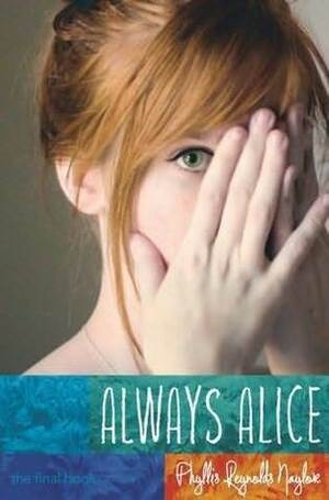 Always Alice (Alice, #25) by Phyllis Reynolds Naylor