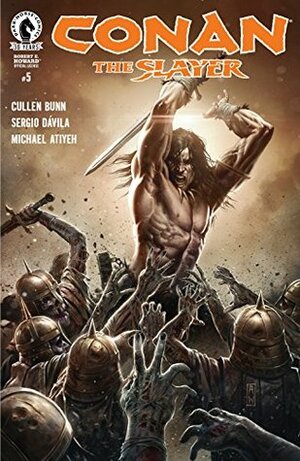 Conan the Slayer #5 by Sergio Davila, Cullen Bunn