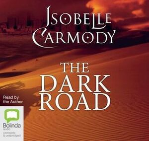 The Dark Road by Isobelle Carmody