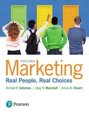 Marketing: Real People, Real Choices, Student Value Edition by Greg Marshall, Michael Solomon, Elnora Stuart