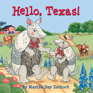 Hello, Texas! by Martha Zschock