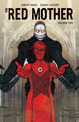 The Red Mother Vol. 2 by Jeremy Haun