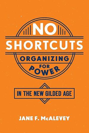 No Shortcuts by Jane McAlevey