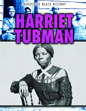 Harriet Tubman by Janey Levy