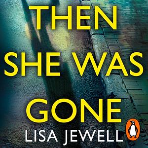 Then She Was Gone by Lisa Jewell