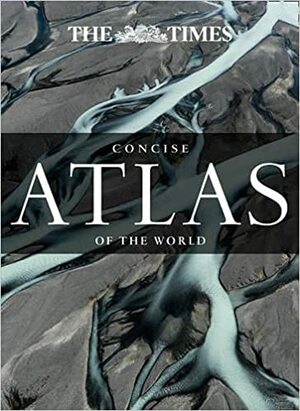 The Times Concise Atlas of the World: 13th Edition by The Times