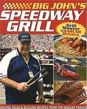 Big John's Speedway Grill by Meredith Books