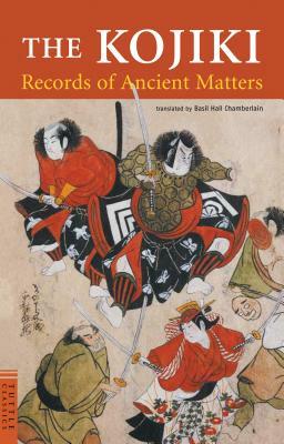 The Kojiki: Records of Ancient Matters by Ō no Yasumaro