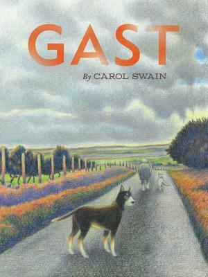 Gast by Carol Swain