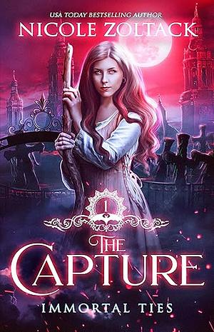 The Capture: A Medieval Vampire Romance by Nicole Zoltack