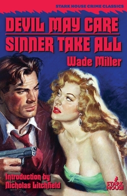 Devil May Care / Sinner Take All by Wade Miller