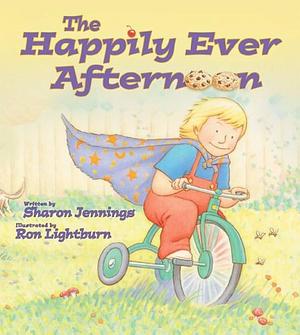 The Happily Ever Afternoon by Sharon Jennings