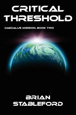 Critical Threshold: Daedalus Mission, Book Two by Brian Stableford