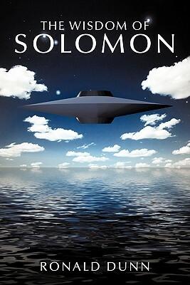 The Wisdom of Solomon by Ronald Dunn