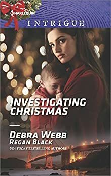 Investigating Christmas by Debra Webb, Regan Black