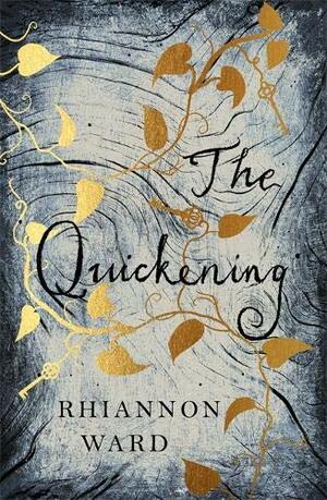 The Quickening: A twisty and gripping Gothic mystery by Rhiannon Ward