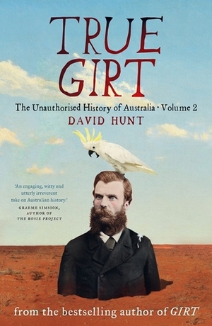 True Girt by David Hunt