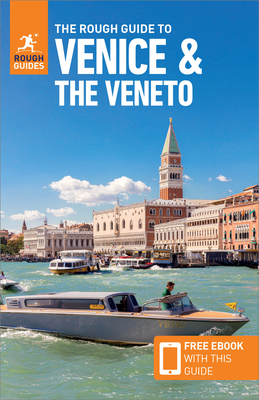 The Rough Guide to Venice & Veneto (Travel Guide with Free Ebook) by APA Publications Limited