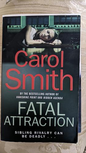 Fatal Attraction by Carol Smith