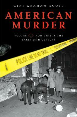 American Murder [2 Volumes] by Gini Graham Scott
