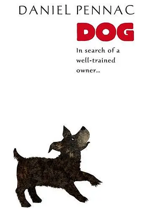 Dog by Britta Teckentrup, Daniel Pennac