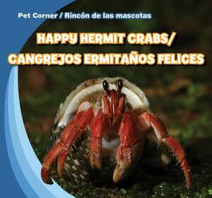 Happy Hermit Crabs/Cangrejos Ermitanos Felices by Rose Carraway