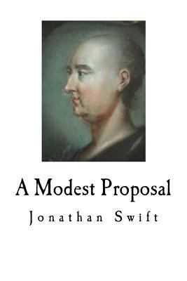 A Modest Proposal by Jonathan Swift