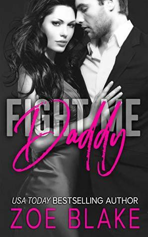 Fight Me, Daddy by Zoe Blake