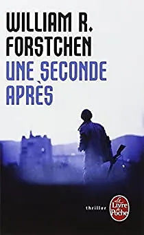 Une Seconde Après by William R. Forstchen