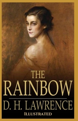 The Rainbow: Illustrated by D.H. Lawrence