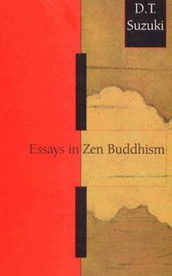 Essays in Zen Buddhism, First Series by Christmas Humphreys, D.T. Suzuki